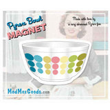 MAGNET Pyrex Rainbow (Fan Fiction) Dots Bowl 2.5in wide