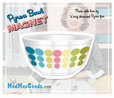 5 MAGNETs Vintage Bowls - Pyrex, Cathrine Holm, Hazel Atlas Bowls 2.5in wide set of all 5 ea